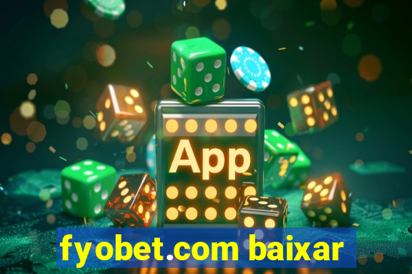 fyobet.com baixar